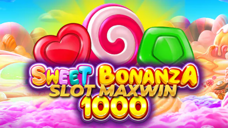 Sweet Bonanza 1000 Slot: Ledakan Permen dan Jackpot Menggiurkan di Dunia Slot Online
