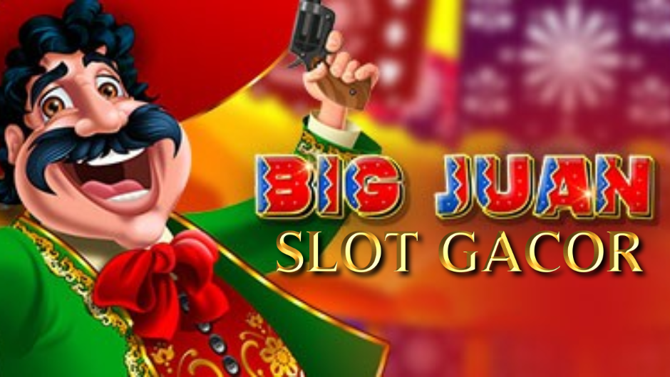 Big Juan Slot